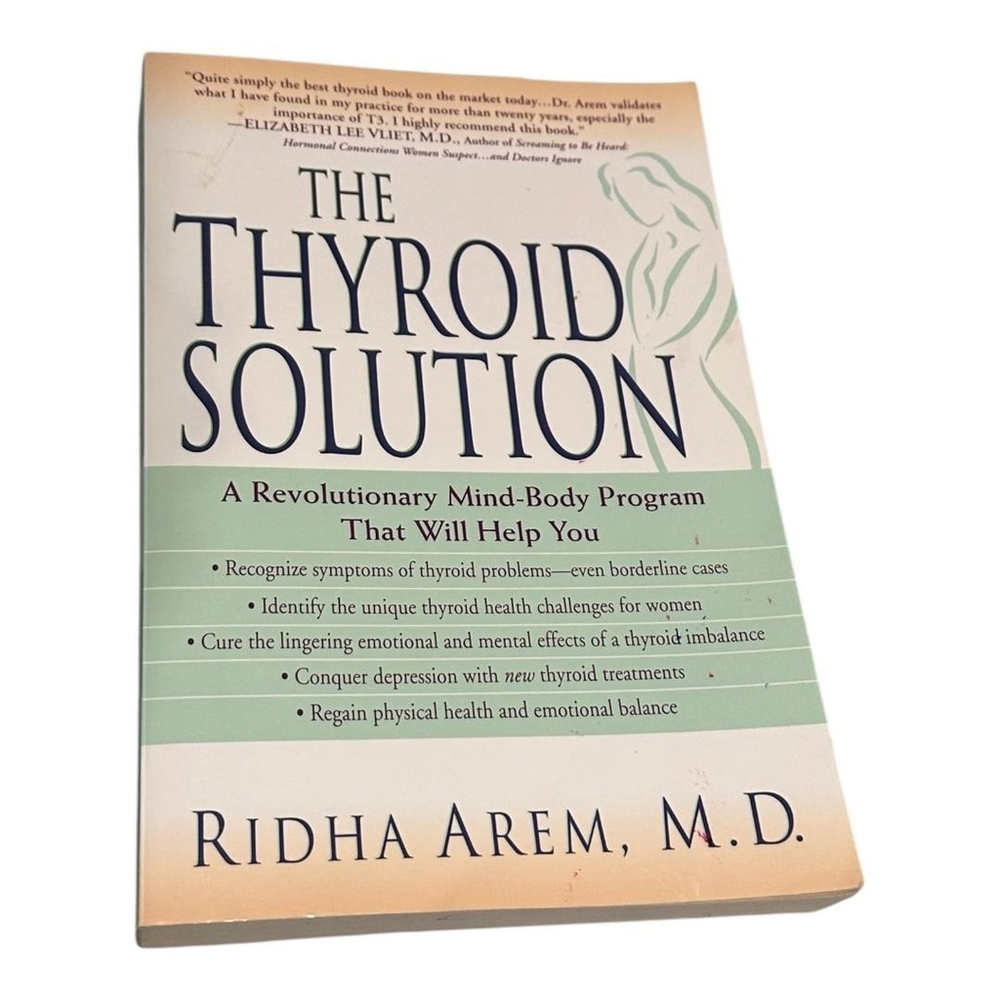 The Thyroid Solution Ridha Arem MD Mind-Body Health Book Paperback Self-Help